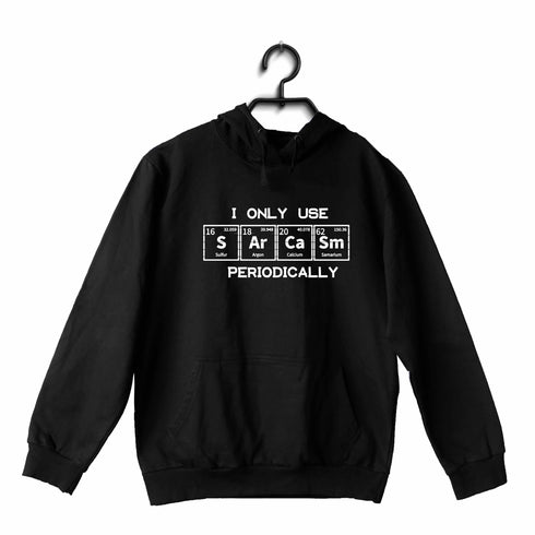 Quirkipedia I only use Sarcasm Periodically CHEMISTRY Science, Nerd, Geeky Hooded SweatShirts